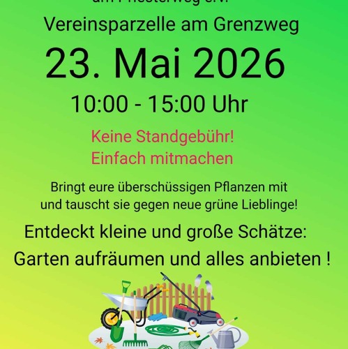 Trödelmarkt und Pflanzentausch Kolonie Einigkeit am Priesterweg